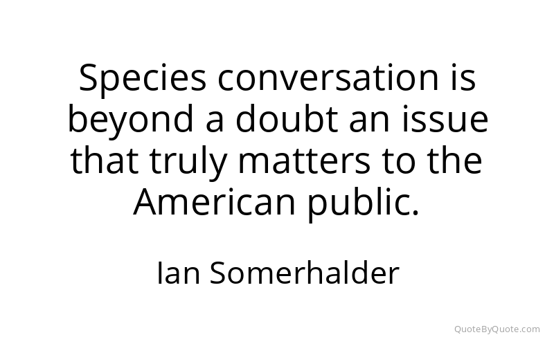 Preview image for this quote by Ian Somerhalder