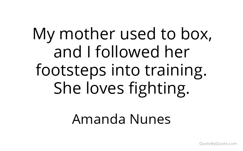 Preview image for this quote by Amanda Nunes