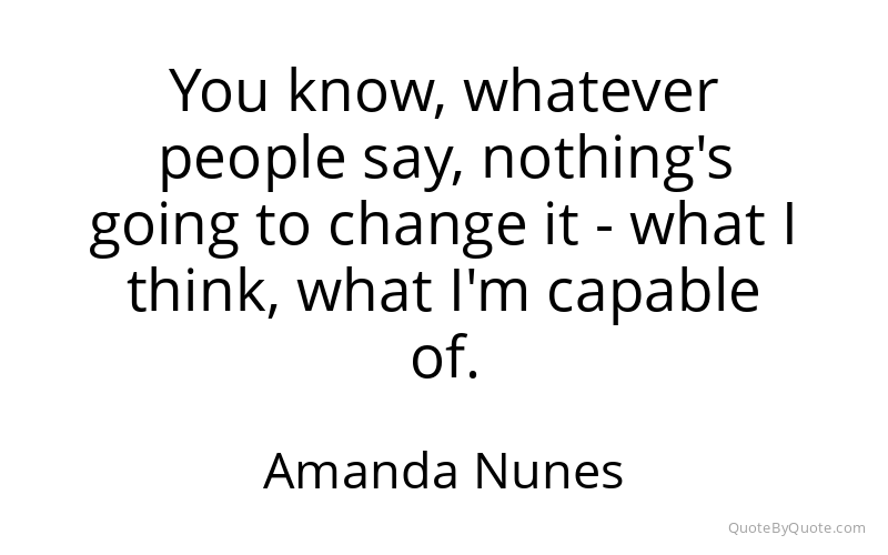 Preview image for this quote by Amanda Nunes