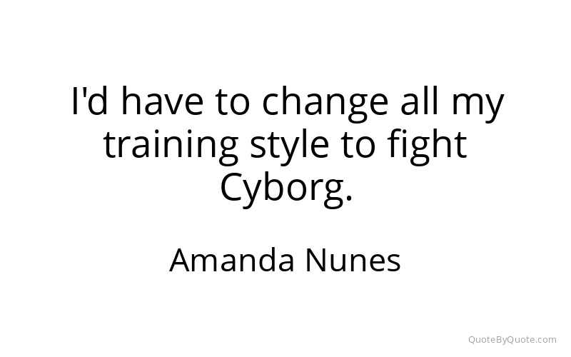 Preview image for this quote by Amanda Nunes