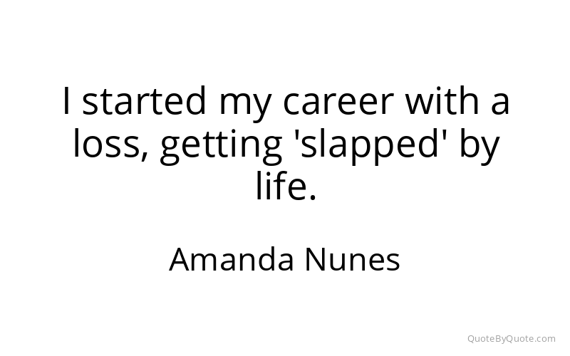 Preview image for this quote by Amanda Nunes