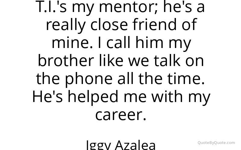 Preview image for this quote by Iggy Azalea