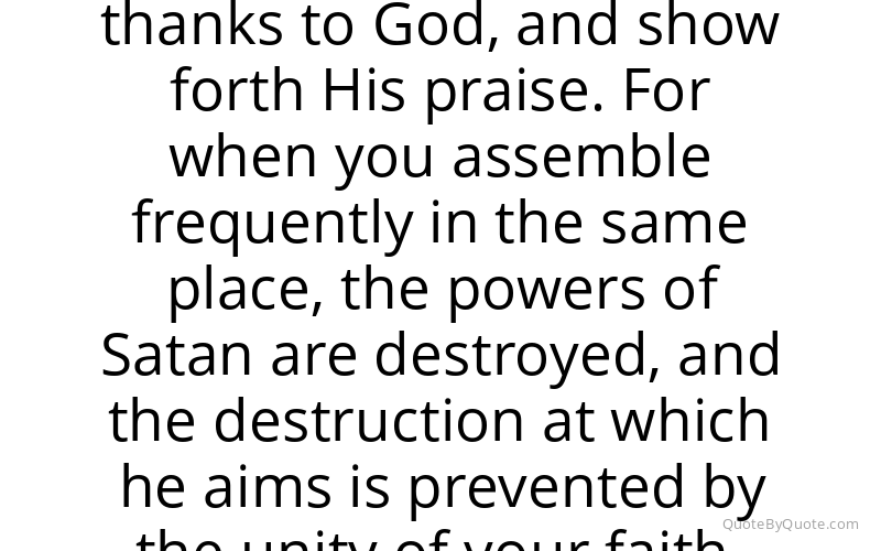 Preview image for this quote by Ignatius of Antioch