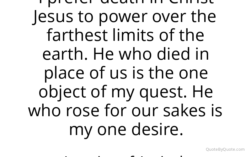 Preview image for this quote by Ignatius of Antioch