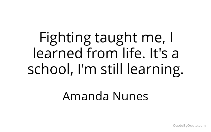 Preview image for this quote by Amanda Nunes