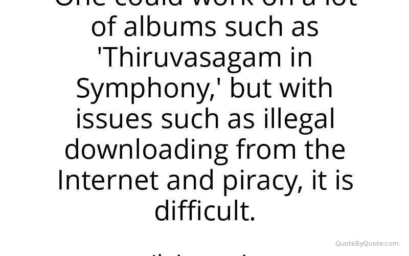 Preview image for this quote by Ilaiyaraaja