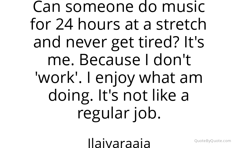Preview image for this quote by Ilaiyaraaja