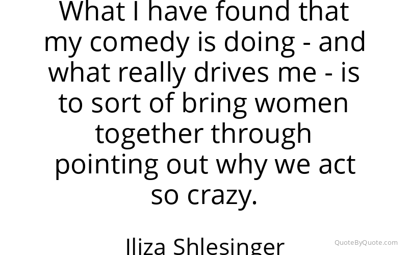 Preview image for this quote by Iliza Shlesinger