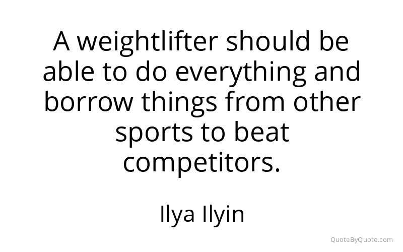 Preview image for this quote by Ilya Ilyin