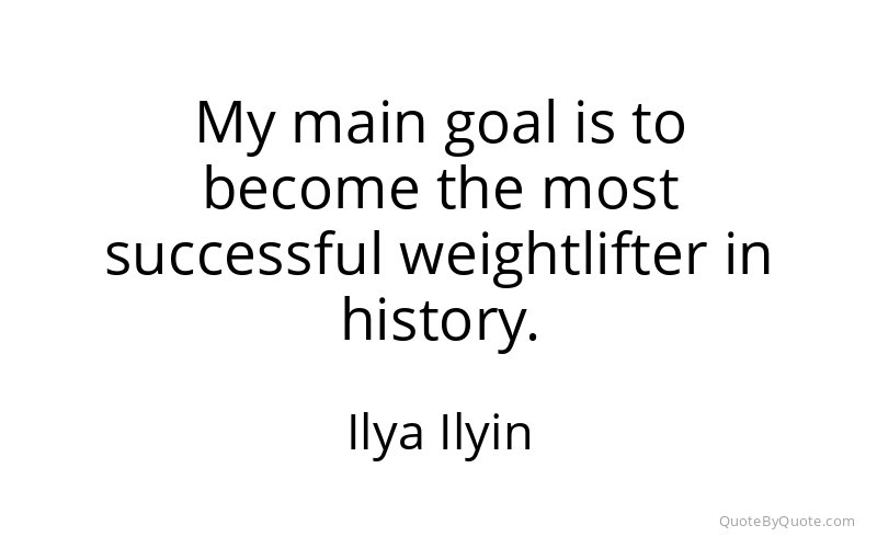 Preview image for this quote by Ilya Ilyin