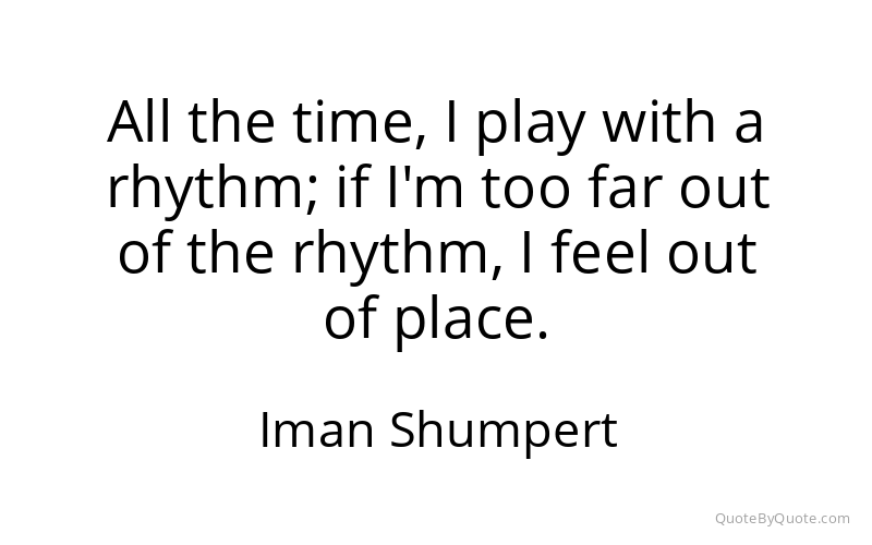 Preview image for this quote by Iman Shumpert