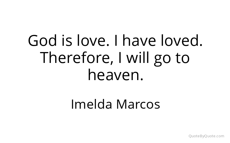 Preview image for this quote by Imelda Marcos