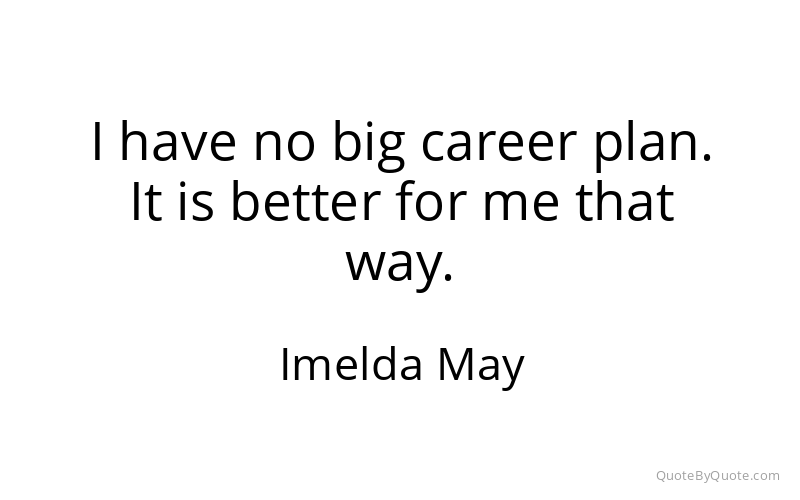 Preview image for this quote by Imelda May