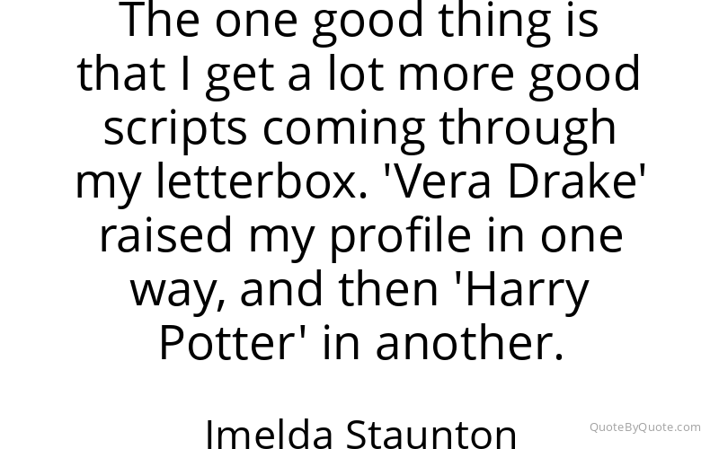 Preview image for this quote by Imelda Staunton