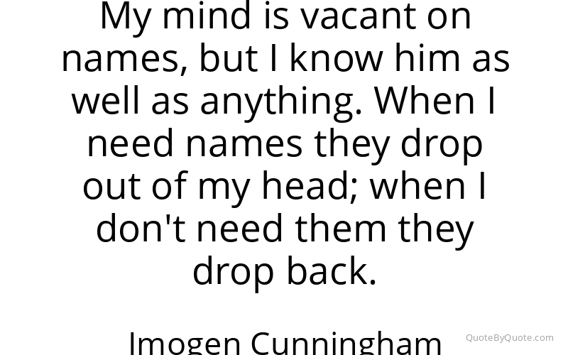 Preview image for this quote by Imogen Cunningham
