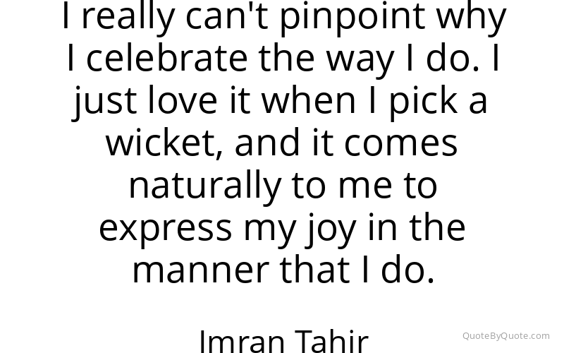 Preview image for this quote by Imran Tahir