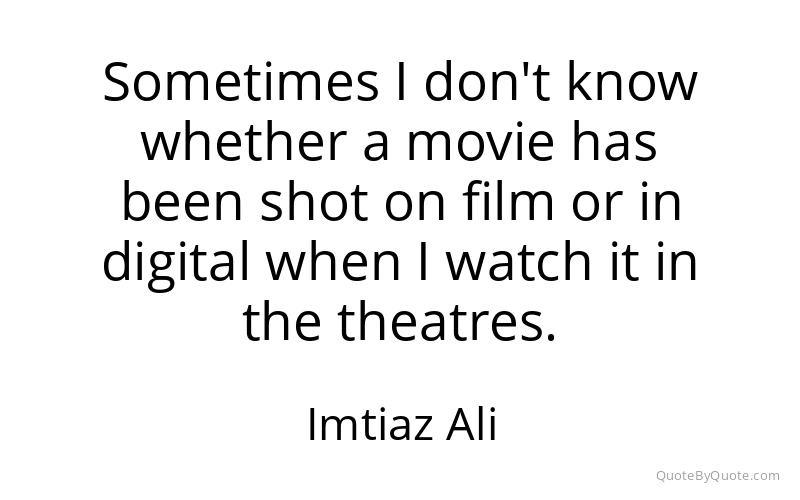 Preview image for this quote by Imtiaz Ali