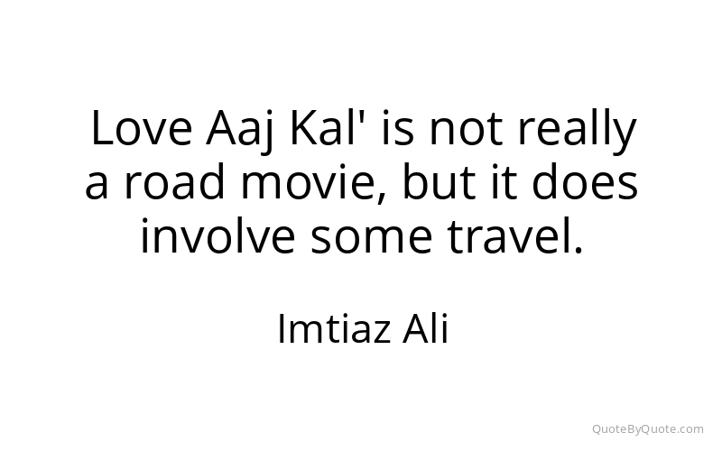 Preview image for this quote by Imtiaz Ali