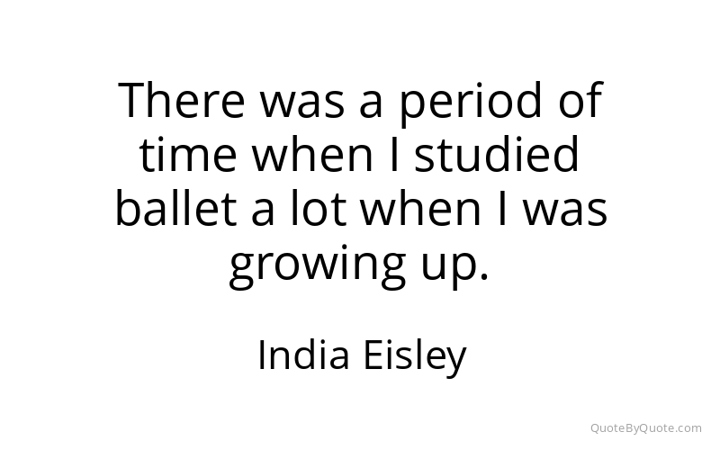 Preview image for this quote by India Eisley