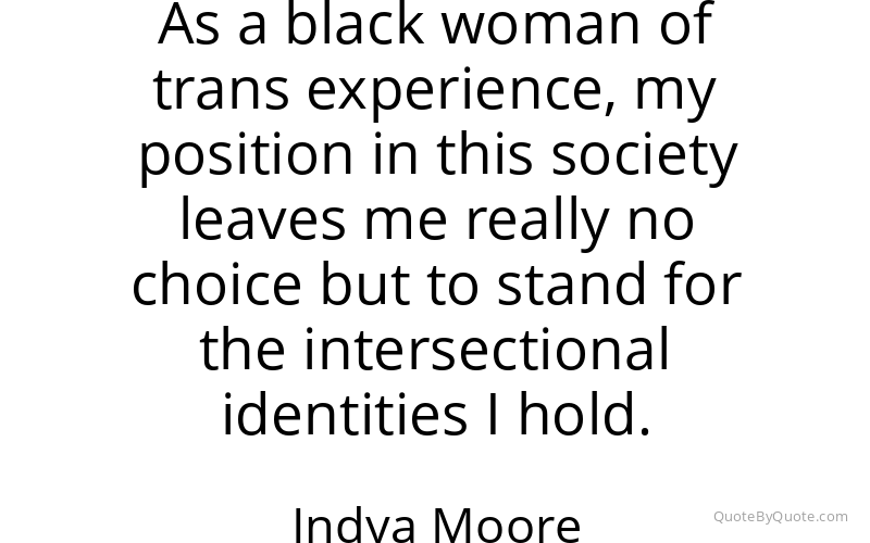 Preview image for this quote by Indya Moore
