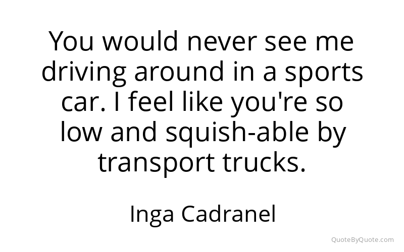 Preview image for this quote by Inga Cadranel