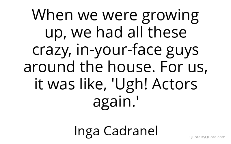 Preview image for this quote by Inga Cadranel