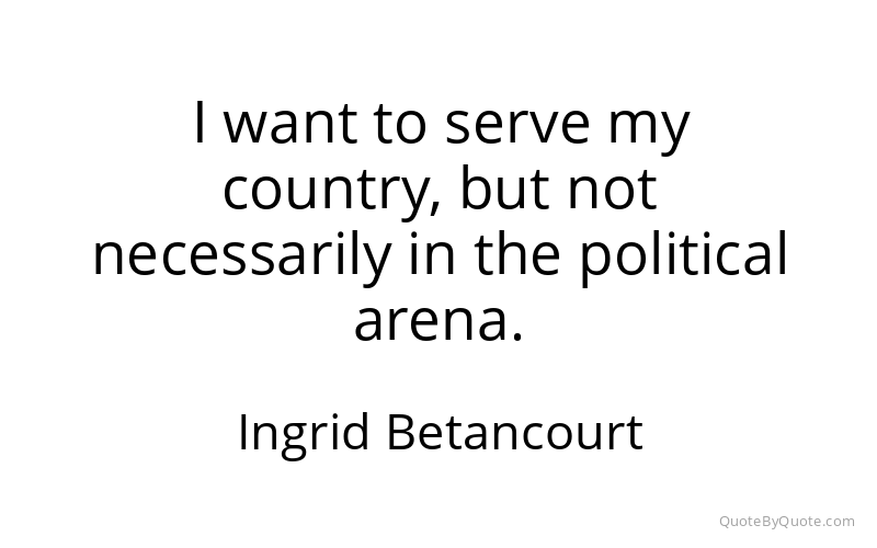 Preview image for this quote by Ingrid Betancourt