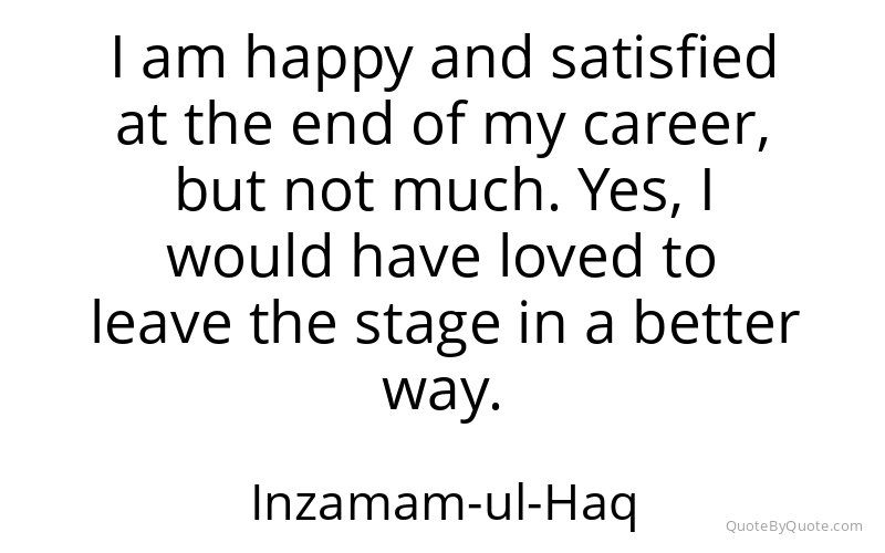 Preview image for this quote by Inzamam-ul-Haq