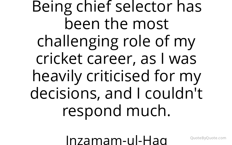 Preview image for this quote by Inzamam-ul-Haq