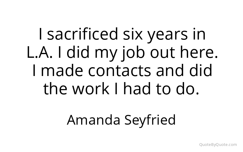 Preview image for this quote by Amanda Seyfried