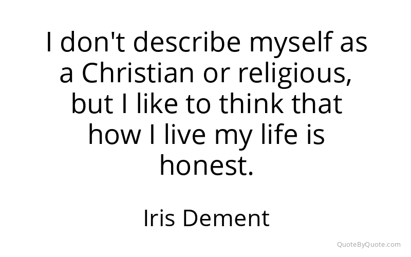 Preview image for this quote by Iris Dement