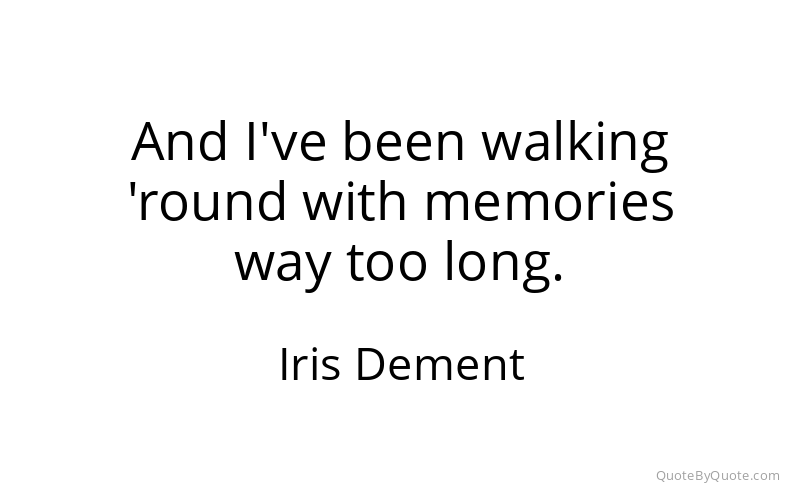 Preview image for this quote by Iris Dement