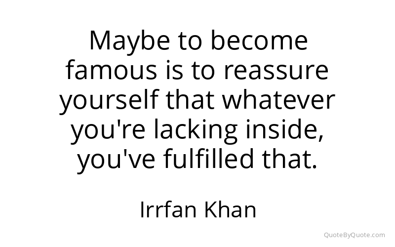 Preview image for this quote by Irrfan Khan