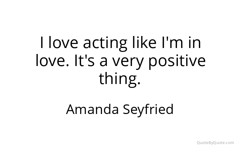 Preview image for this quote by Amanda Seyfried