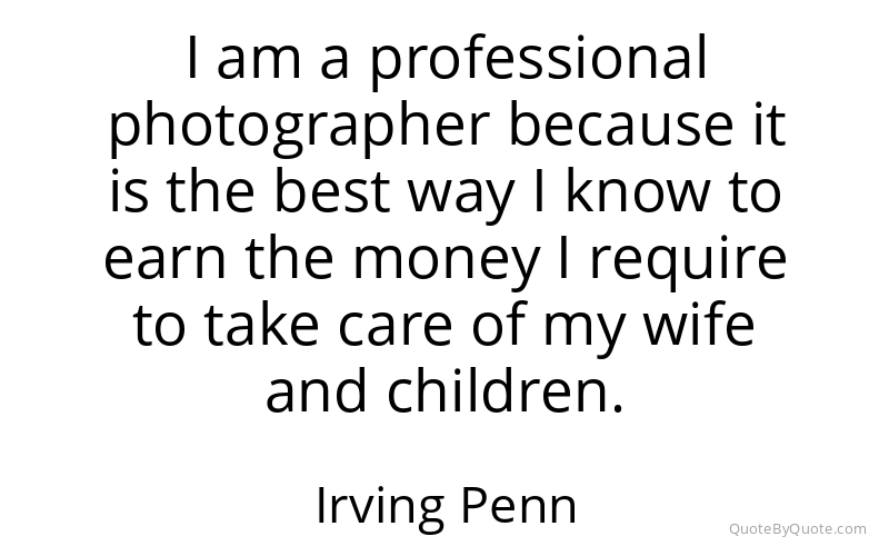Preview image for this quote by Irving Penn