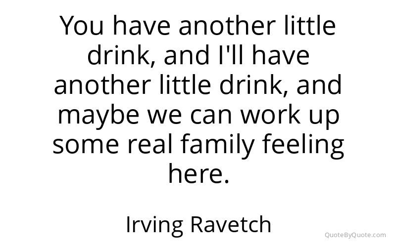 Preview image for this quote by Irving Ravetch