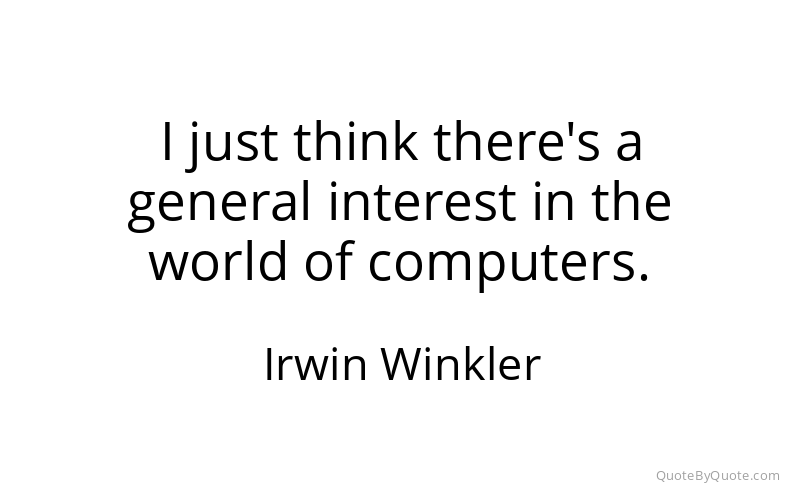 Preview image for this quote by Irwin Winkler