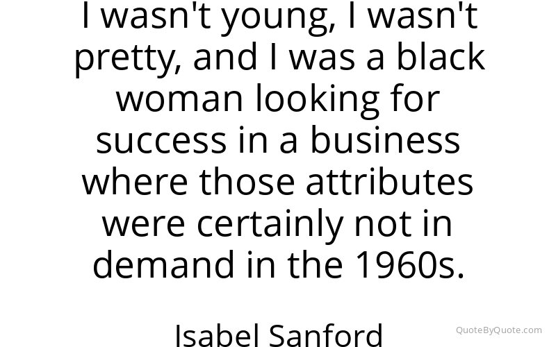 Preview image for this quote by Isabel Sanford