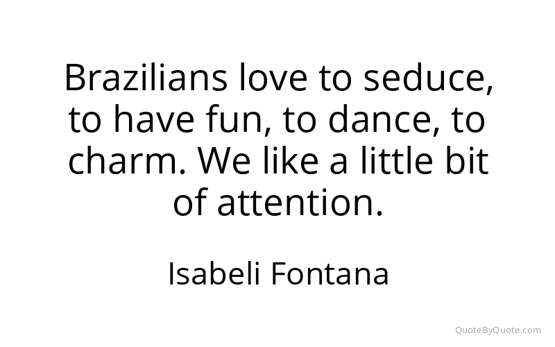 Preview image for this quote by Isabeli Fontana