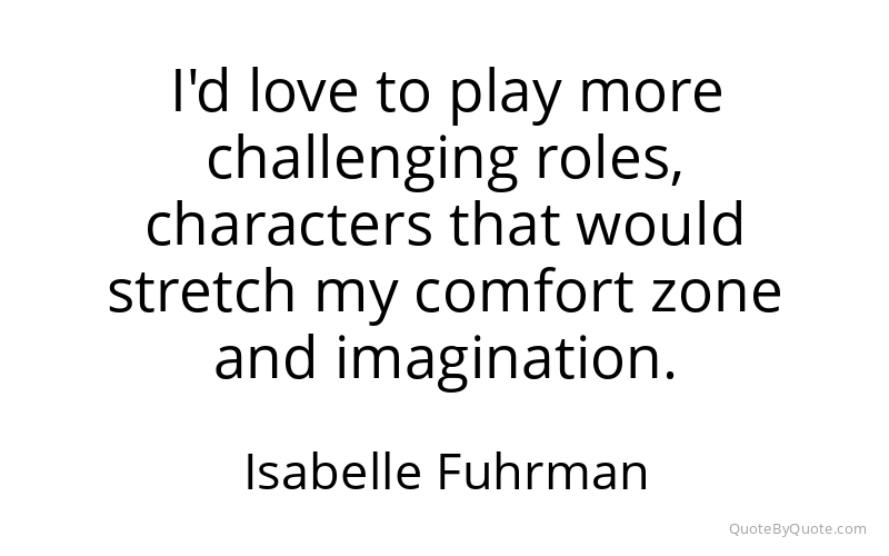 Preview image for this quote by Isabelle Fuhrman