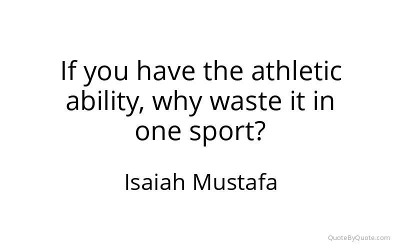 Preview image for this quote by Isaiah Mustafa