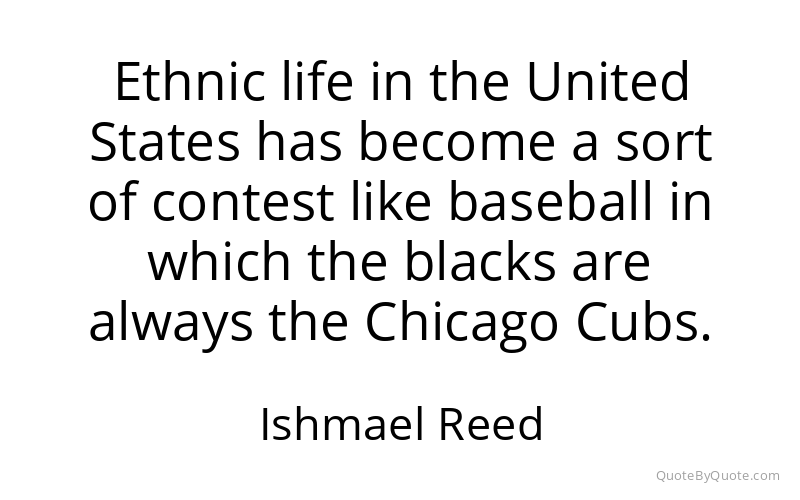 Preview image for this quote by Ishmael Reed