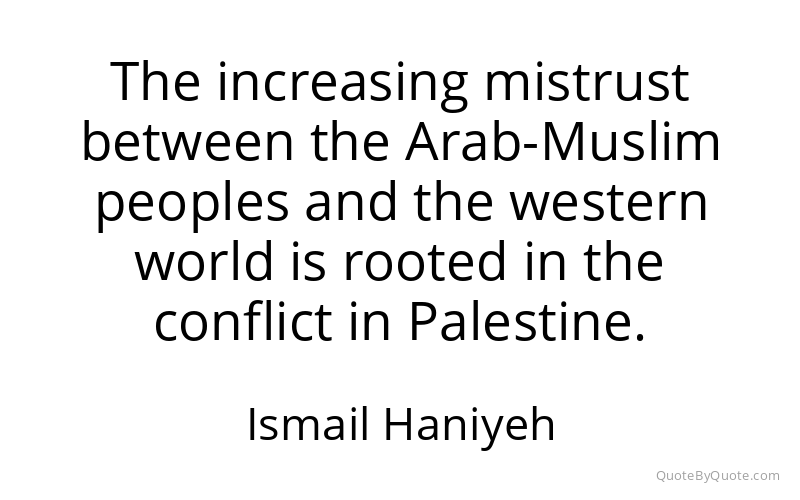 Preview image for this quote by Ismail Haniyeh