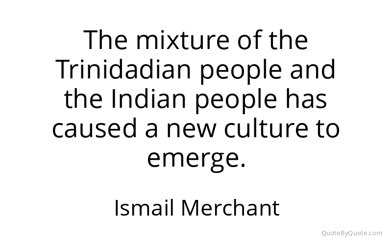 Preview image for this quote by Ismail Merchant