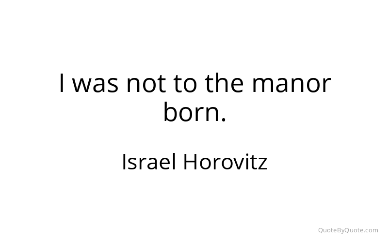 Preview image for this quote by Israel Horovitz