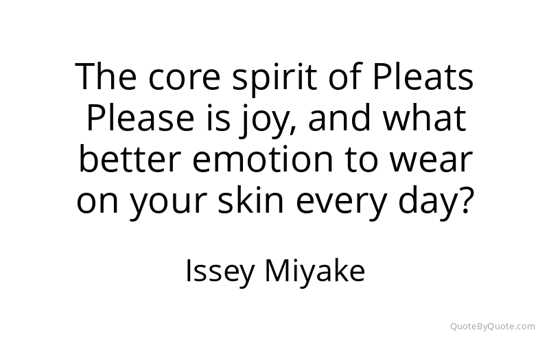 Preview image for this quote by Issey Miyake