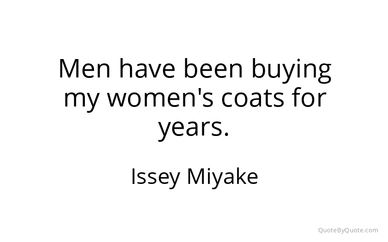 Preview image for this quote by Issey Miyake