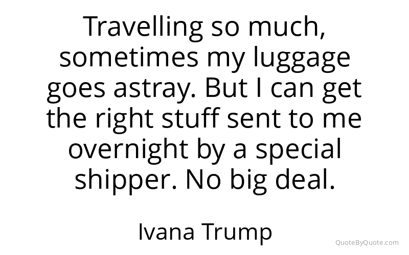 Preview image for this quote by Ivana Trump