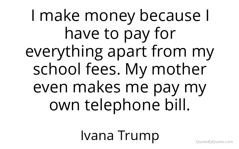 Preview image for this quote by Ivana Trump