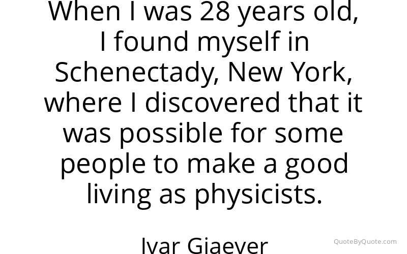 Preview image for this quote by Ivar Giaever